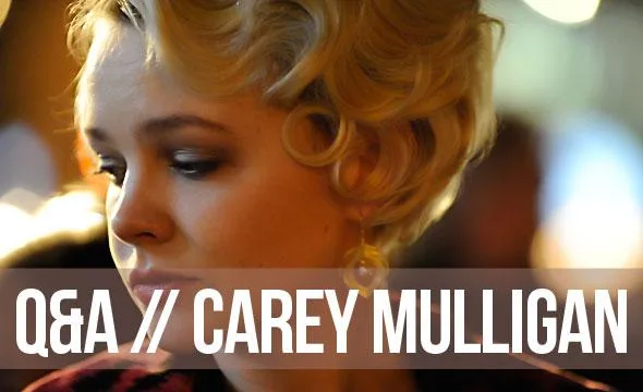 Q&As // Carey Mulligan