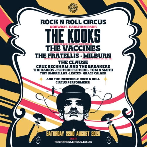 Rock N Roll Circus – The Kooks + The Vaccines + The Fratellis