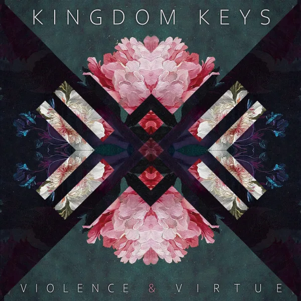 Kingdom Keys - Violence And Virtue