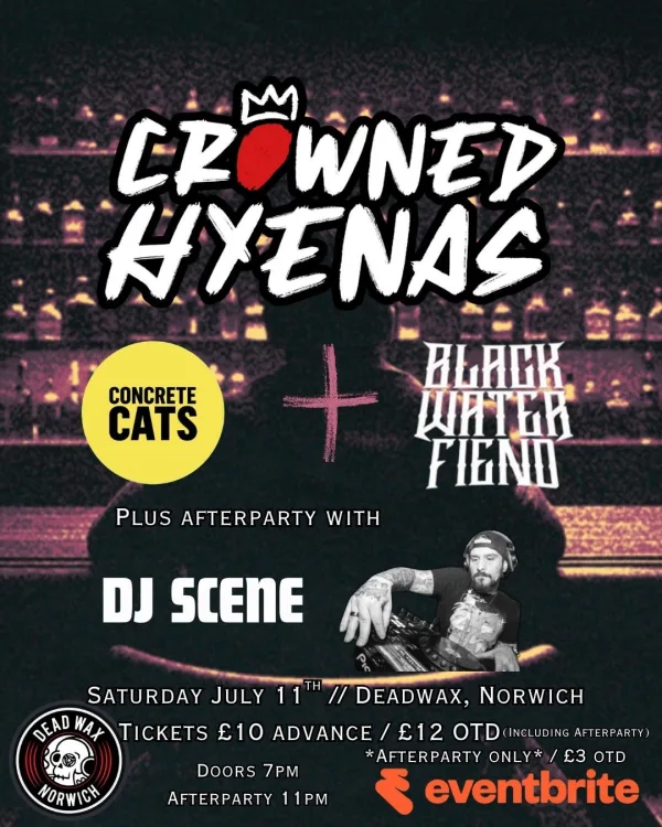 CROWNED HYENAS, CONCRETE CATS, BLACK WATER FIEND + AFTERPARTY