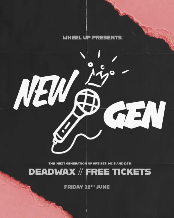 WHEEL UP PRESENTS: NEW GEN (Upstairs)