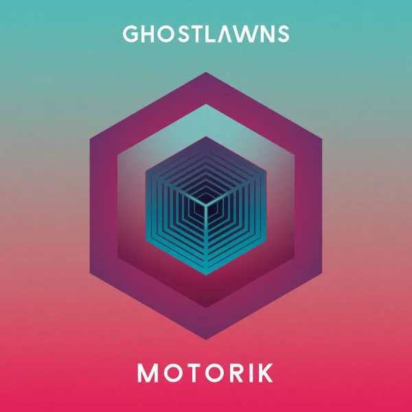 Ghostlawns - Motorik