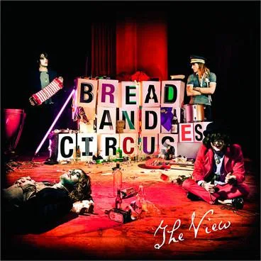 The View // Bread and Circuses