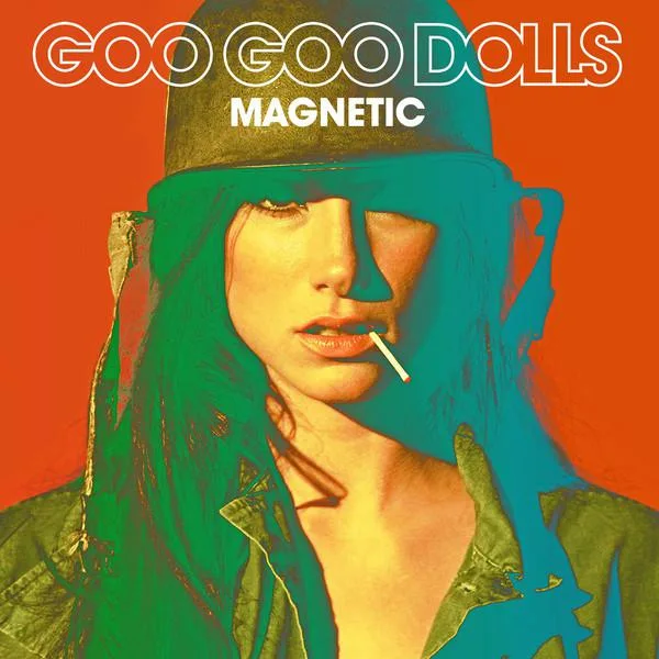 Goo Goo Dolls // Magnetic