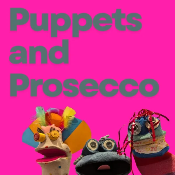 Puppets and Prosecco Workshop