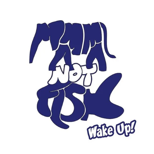 Mammal! Not Fish - Wake Up! EP