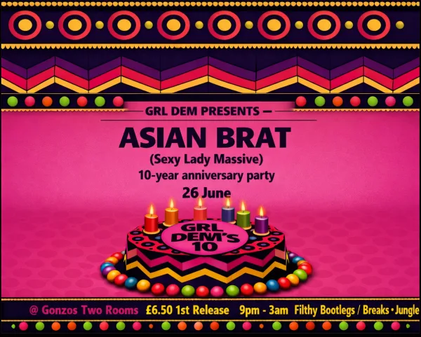 GRL DEM presents Asian Brat – 10 Year Anniversary