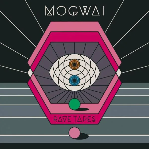 Mogwai // Rave Tapes