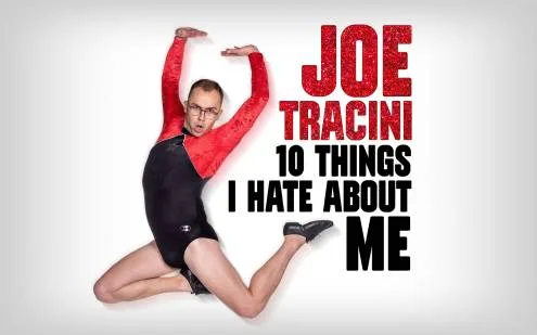 Joe Tracini: Ten Things I Hate About Me