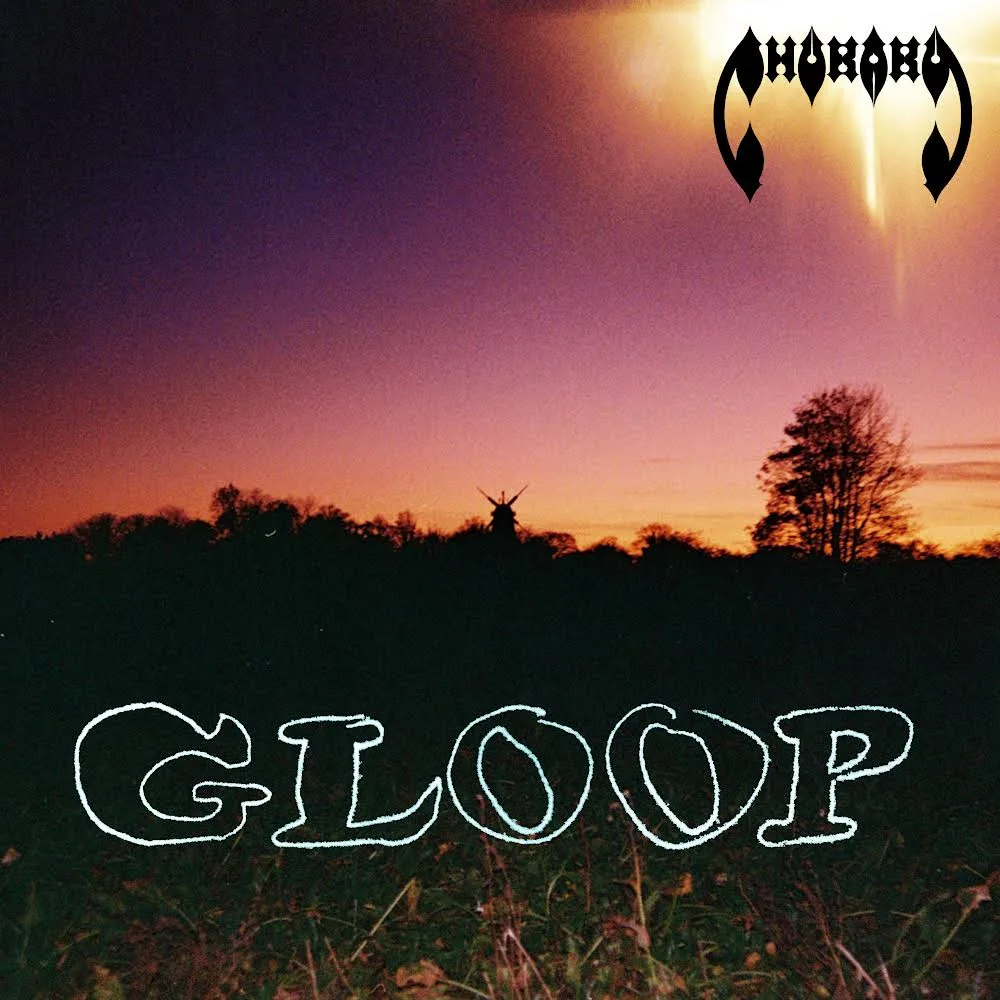 Chubaby ‘Gloop’ Album Launch Party + Dog Of Man