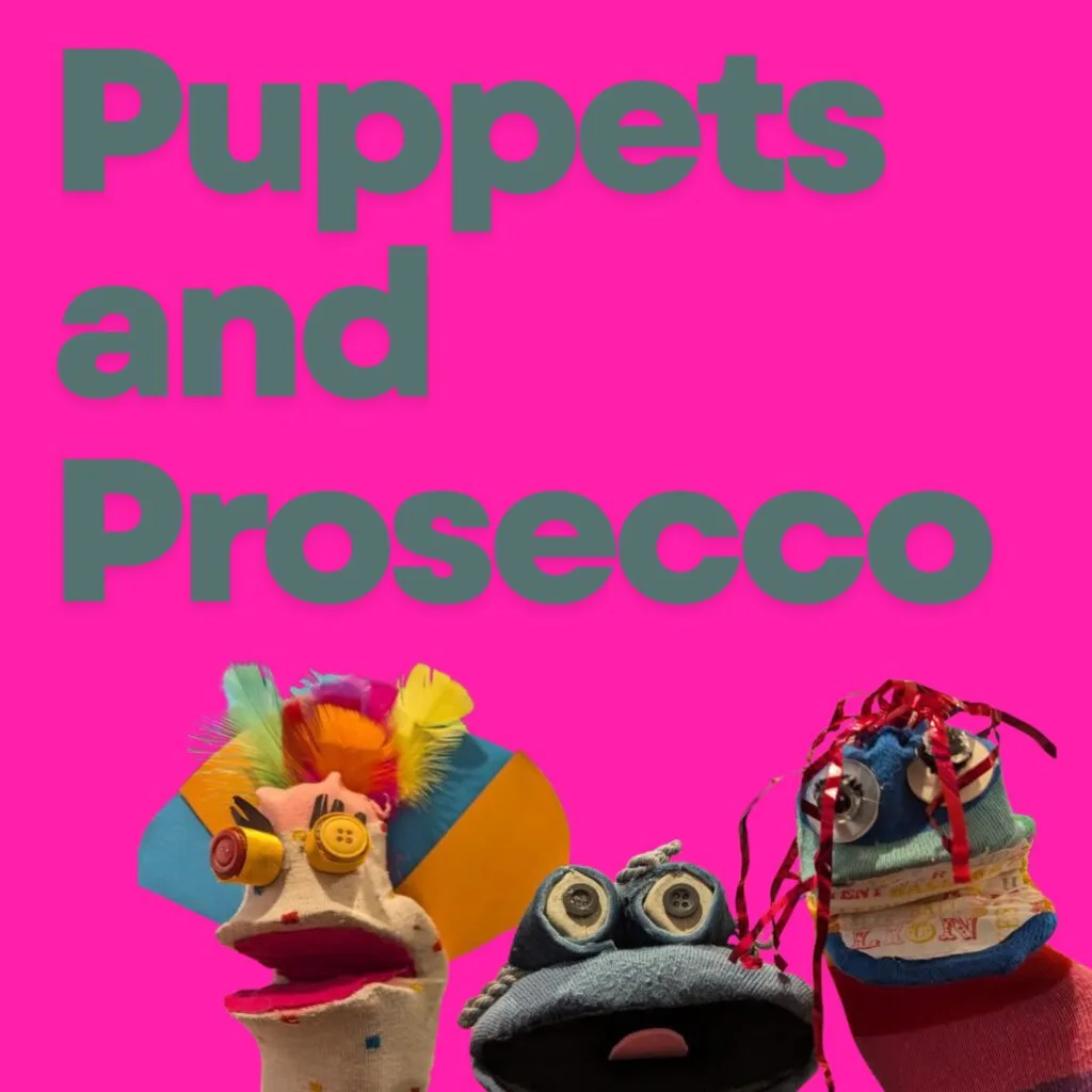 Puppets and Prosecco Workshop