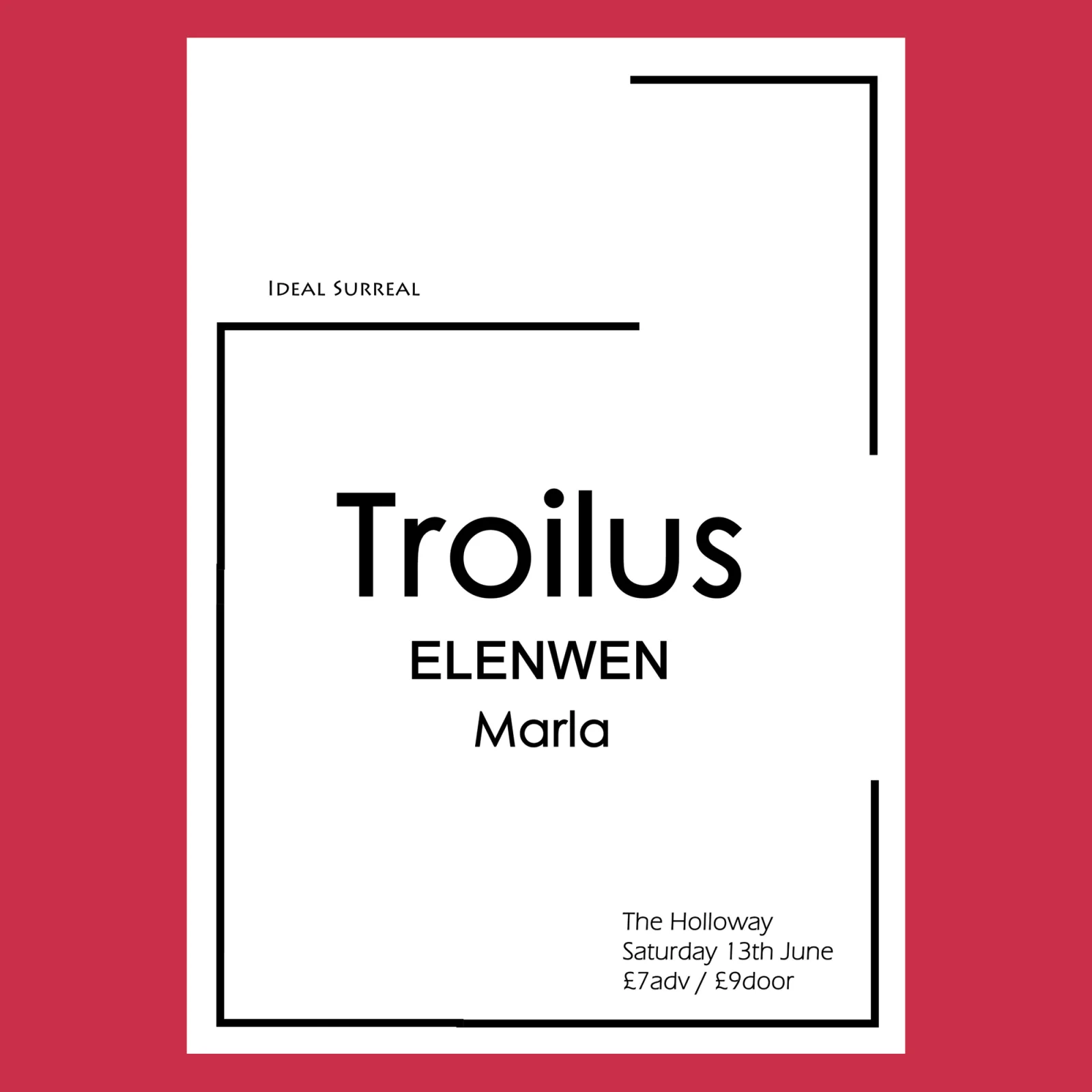 Ideal Surreal presents: Troilus + Elenwen + Marla